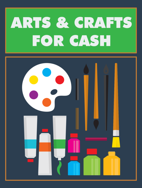 Arts & Crafts for Cash