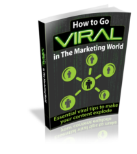 How To Go Viral In The Marketing World