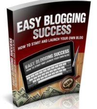Easy Blogging Success